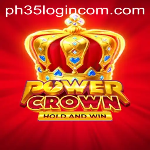 Explore the Thrilling World of PowerCrown and Navigate PH35 Login